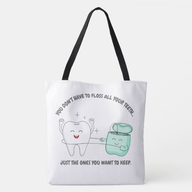 You Don't Have To Floss Large Tote Bag (Back)