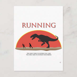 You Don't Have to Outrun the T-Rex Postcard