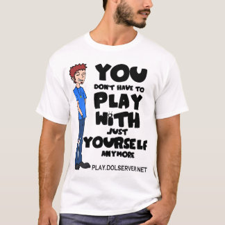 You Dont Have To Play... (Light Colours) T-Shirt
