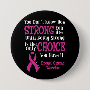 You Don't Know How Strong...Breast Cancer 7.5 Cm Round Badge