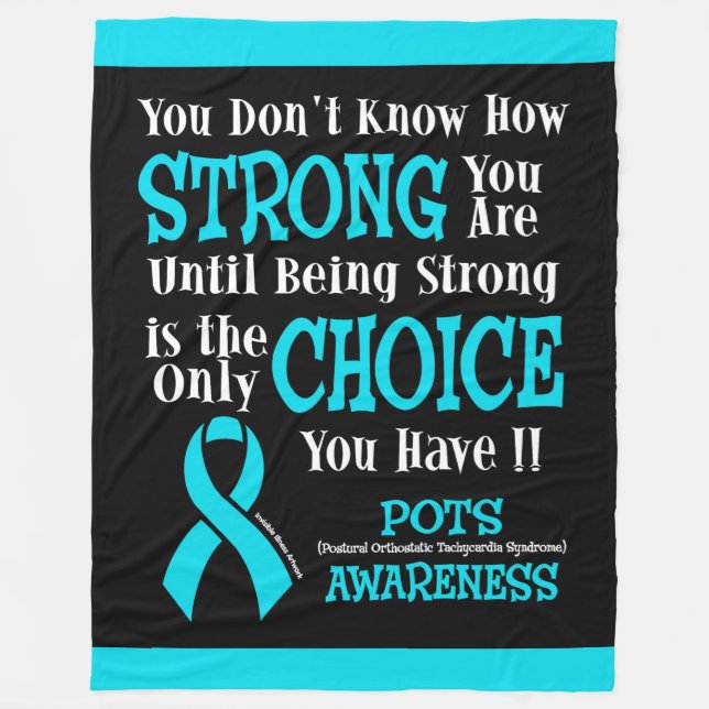 You Don't Know How Strong...POTS Fleece Blanket (Front)