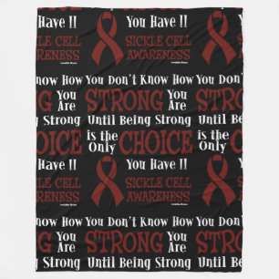 You Don't Know How Strong...Sickle Cell Fleece Bla Blanket
