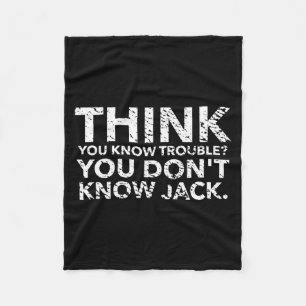 You Don't Know Jack Fleece Blanket