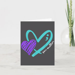 You Don't Let Your Story End Suicide Awareness  Card