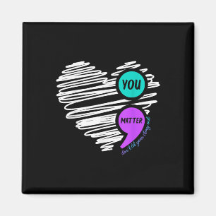 You Dont Let Your Story End Suicide Awareness Magnet