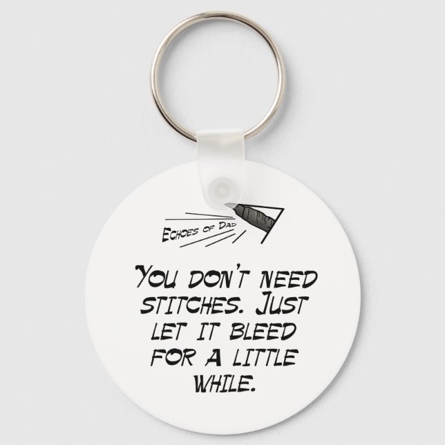 You don't need stitches key ring (Front)