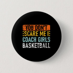 You Don't Scare Me I Coach Girls Sketll 6 Cm Round Badge