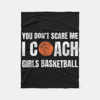 You Don't Scare Me I Coach Girls Sketll Sports Coa Fleece Blanket