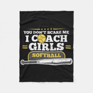 You Don't Scare Me I Coach Girls Softll Gift For B Fleece Blanket