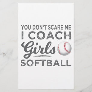 You Don't Scare Me I Coach Softball Gift Stationery