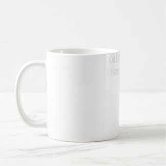 You Don't Scare Me I Have 5 Daughters Coffee Mug