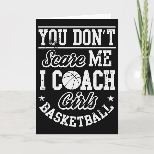 You Don't Scare Me I'm A Girls Sketll Coach  Card (Front)