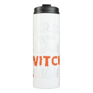 You Don't Scare Me I'm A Nurse Funny Nurse Hallowe Thermal Tumbler