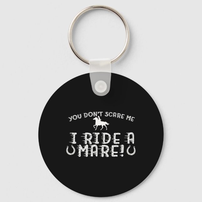 You Don't Scare Me  Key Ring (Front)