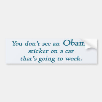 You don't see an Obama sticker.... Bumper Sticker