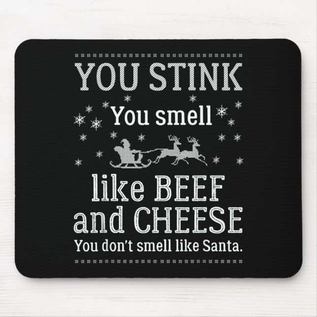 You Don't Smell Like Santa Funny Christmas  Mouse Pad (Front)
