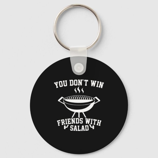 You Don't Win Friends With Salad - Funny  Key Ring (Front)