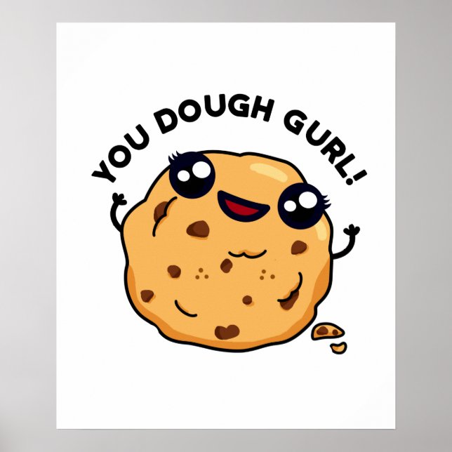 You Dough Gurl Cute Baking Pun Poster (Front)