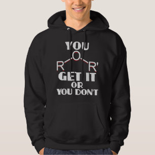 You Ether Get It Or You Don't Chemistry Pun Scienc Hoodie