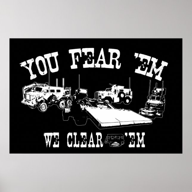 You Fear 'Em... We Clear 'Em Poster (Front)