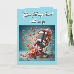 You Fill My Heart With Song - Valentine's Day Card