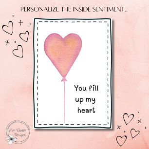 You Fill Up My Heart – Watercolor Valentine’s Day Card