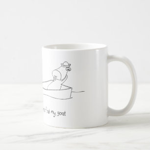 You float my goat mug
