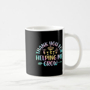 You For Helping Me Grow Grateful Graduation Kids Coffee Mug
