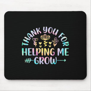 You For Helping Me Grow Grateful Graduation Kids  Mouse Pad