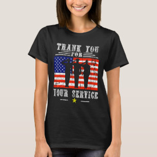 You For Your Services Patriotic - Veterans Day For T-Shirt