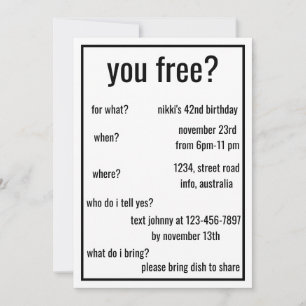 You Free? Funny Simple Birthday Minimalist Custom  Invitation