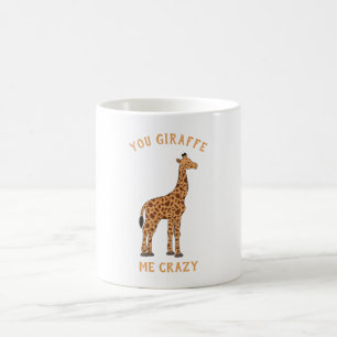 You Giraffe Me Crazy Funny Zoo Safari Animal Pun Coffee Mug