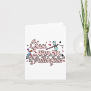 You Give Me Butterflies Phlebotomist Pbt Valentine Card