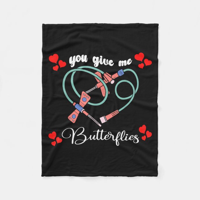 You Give Me Butterflies Phlebotomist Pbt Valentine Fleece Blanket (Front)