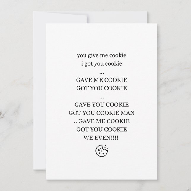 You Give Me Cookie, I Got You Cookie Holiday Card (Front)