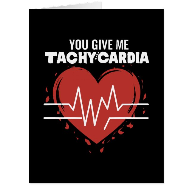 You Give Me Tachycardia (Front)