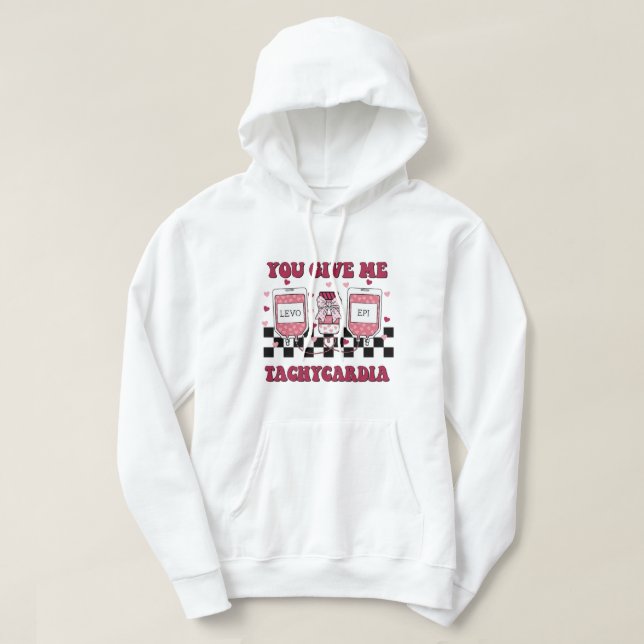 you give me tachycardia hoodie (Design Front)