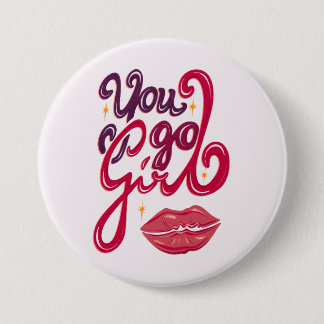You Go Girl – Confidence Boost Quote 7.5 Cm Round Badge
