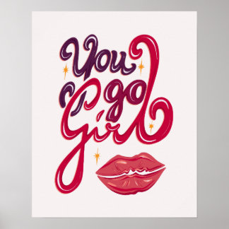 You Go Girl – Confidence Boost Quote Poster