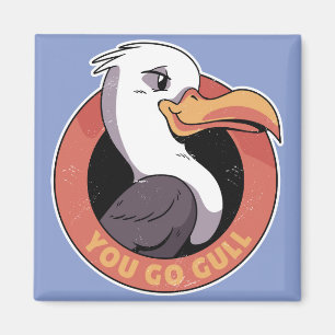 You Go Gull Magnet