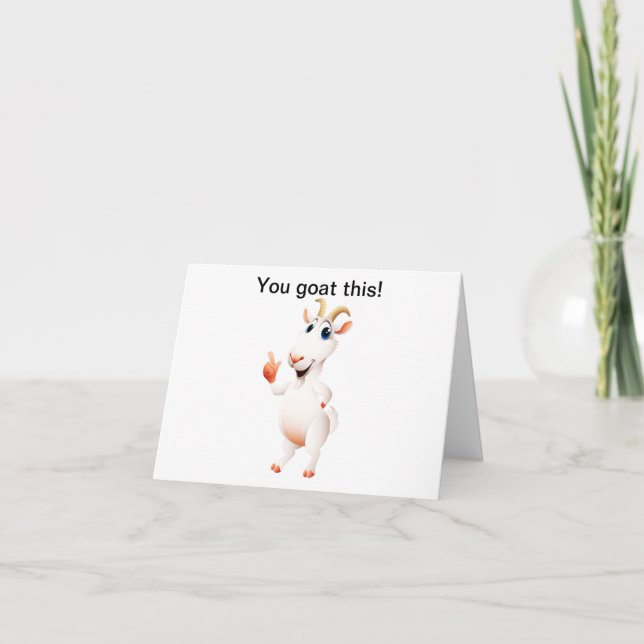 You goat this note card (Front)