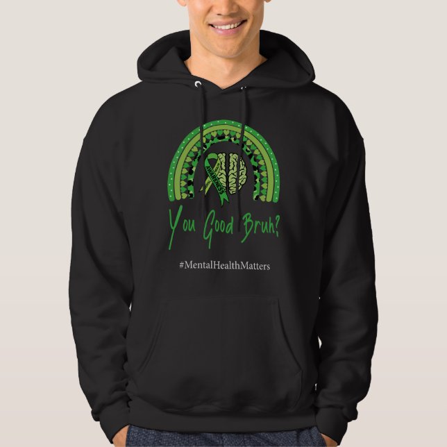 You Good Bruh Rainbow Mental Health Human Brain Co Hoodie (Front)