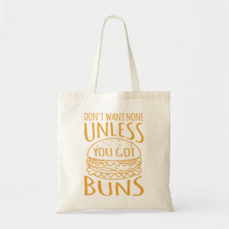 You Got Buns Cheeseburger Hamburger Burger Food Gr Tote Bag