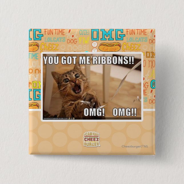 You got me ribbons!! 15 cm square badge (Front)