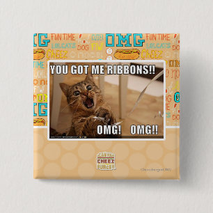 You got me ribbons!! 15 cm square badge
