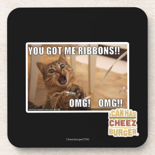 You got me ribbons!! coaster