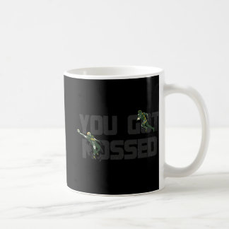 You Got Mossed Great  Fun American Football Quote  Coffee Mug