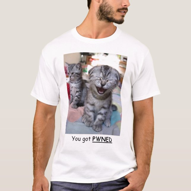 You Got Pwned T-Shirt (Front)