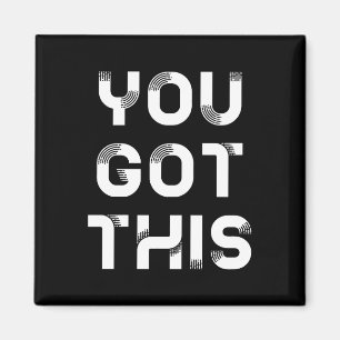 You got this black magnet