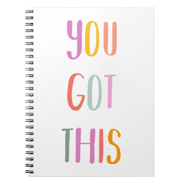 You Got This Colourful Inspirational Quote Notebook (Front)